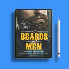 Of Beards and Men: The Revealing History of Facial Hair. Unrestricted Access [PDF]