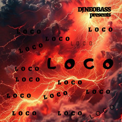 Dj Neobass - Loco