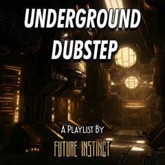 Underground Dubstep