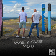 M8 Sound - We Love You