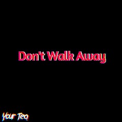 Don't Walk Away (Future Funk)(Lazy)