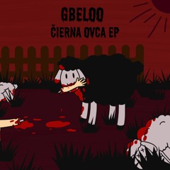 Gbeloo -  Čierna Ovca (Bonus Track)