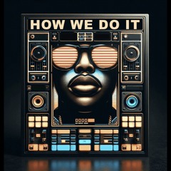 How We Do It (Radio Mix)