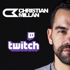 CHRISTIAN MILLAN TWITCH 001 (05-03-2021)