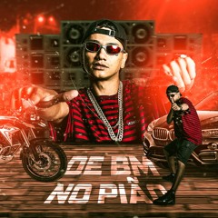 DE BM NO PIÃO -Dj Carlinhos Da S.R Dj Tg Beats - Mc Renatinho Falcão - MINA MAL