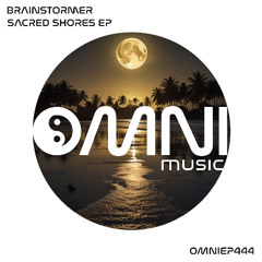 OUT NOW: BRAINSTORMER - SACRED SHORES EP (OmniEP444)