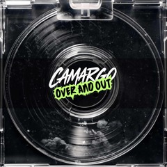 Camargo(BR) - Over And Out