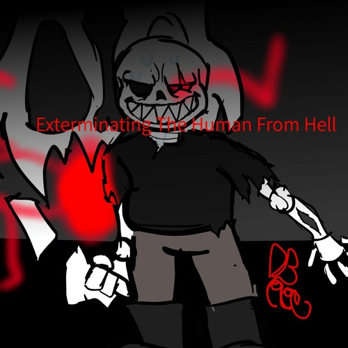 Exterminating The Human From Hell