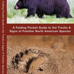 book[READ] Animal Tracks: A Folding Pocket Guide to the Tracks & Signs of