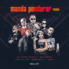 Manda Pendurar (Remix)