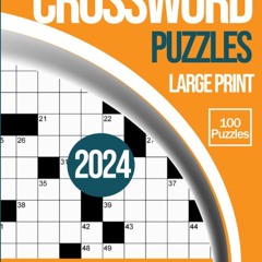 ✔Epub⚡️ 2024 Crossword Puzzles Book For Adults Large Print: Stay Entertained and