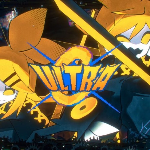 Giga & TeddyLoid - ULTRA C ft.Rin・Len