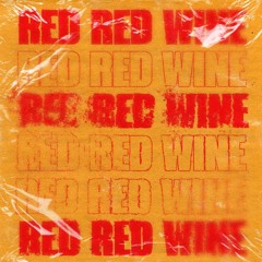 Red Red Wine (GRATIFY Edit)