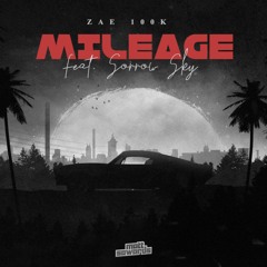 Zae100K - Mileage (Feat. Sorrow Sky)