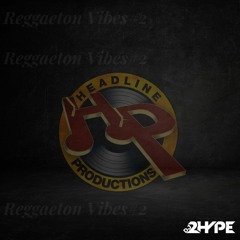 Reggaeton vibes #2