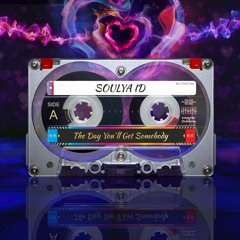 Soulya ID - The Day You'll Get Somebody (Extended Mix)