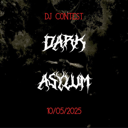 ST3VV | Dark Asylum DJ Contest