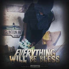 LIL CRASH - EVERYTHING WILL BE BLESS