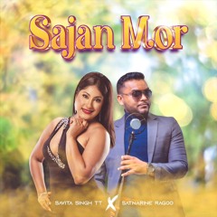 Savita Singh X Satnarine Ragoo - Sajan Mor