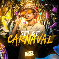 SET DE CARNAVAL - DJ IGOR DA CHUMBADA