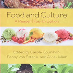 Get EBOOK 📮 Food and Culture: A Reader by  Carole Counihan,Penny Van Esterik,Alice J