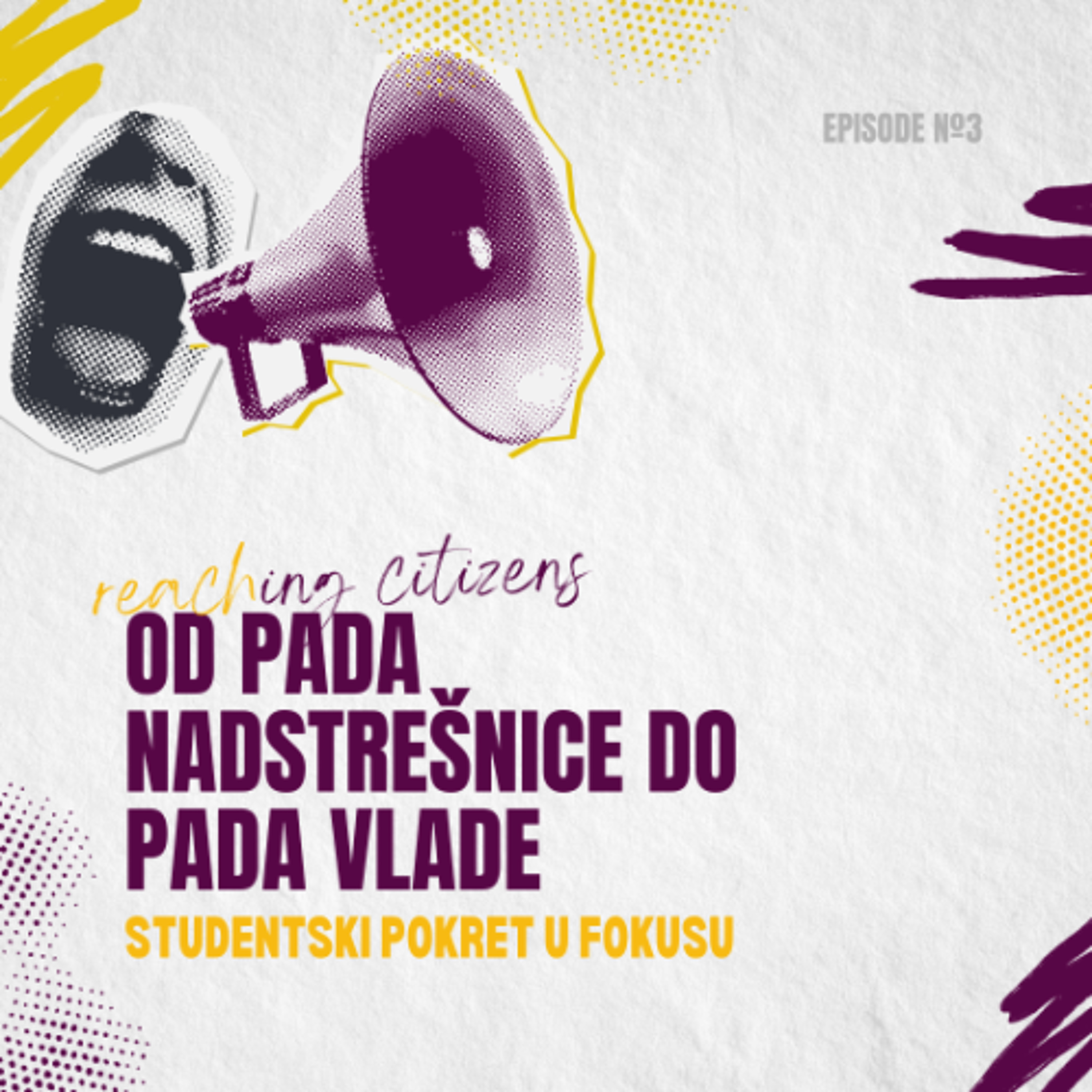 Od pada nadstrešnice do pada Vlade: Studentski pokret u fokusu episode artwork