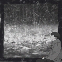 FALLING:( (ACOUSTIC REMIX)