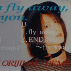 fly away