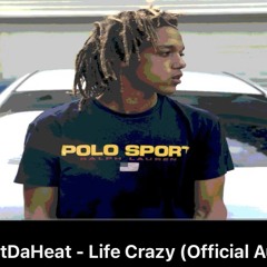 G3WitDaHeat - Life Crazy (2020)