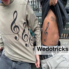 Wedotricks (prod. rxm0900, always)