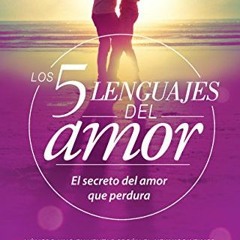 (+ Los 5 lenguajes del amor, Revisado , El secreto del amor que perdura, Spanish Edition  (E-book+