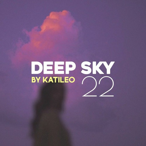 Deep Sky 22