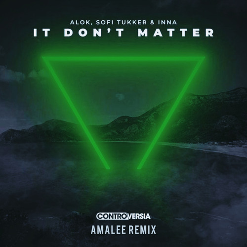 IT DON'T MATTER (TRADUÇÃO) - Alok 