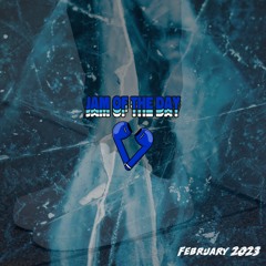 Jam of the Day (February 2023)