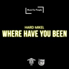 Where Have You Been (Techno Mix)