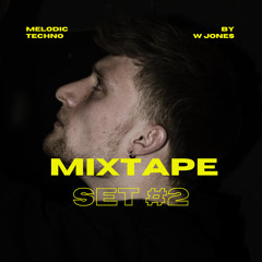 Melodic Techno Mixtape Set #2by W JONES