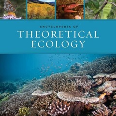 ✔PDF⚡️ Encyclopedia of Theoretical Ecology (Volume 4)