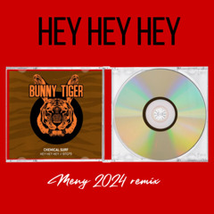 Chemical Surf - Hey Hey Hey (Meny 2024 Remix)