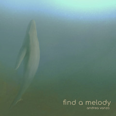 Andrea Vanzo - Find a Melody [Benjamin Stuff Remix]