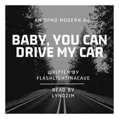PODFIC for "Baby, You Can Drive My Car"