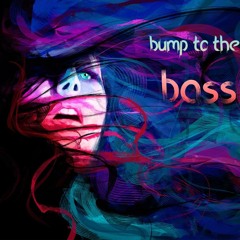 bump to the bass