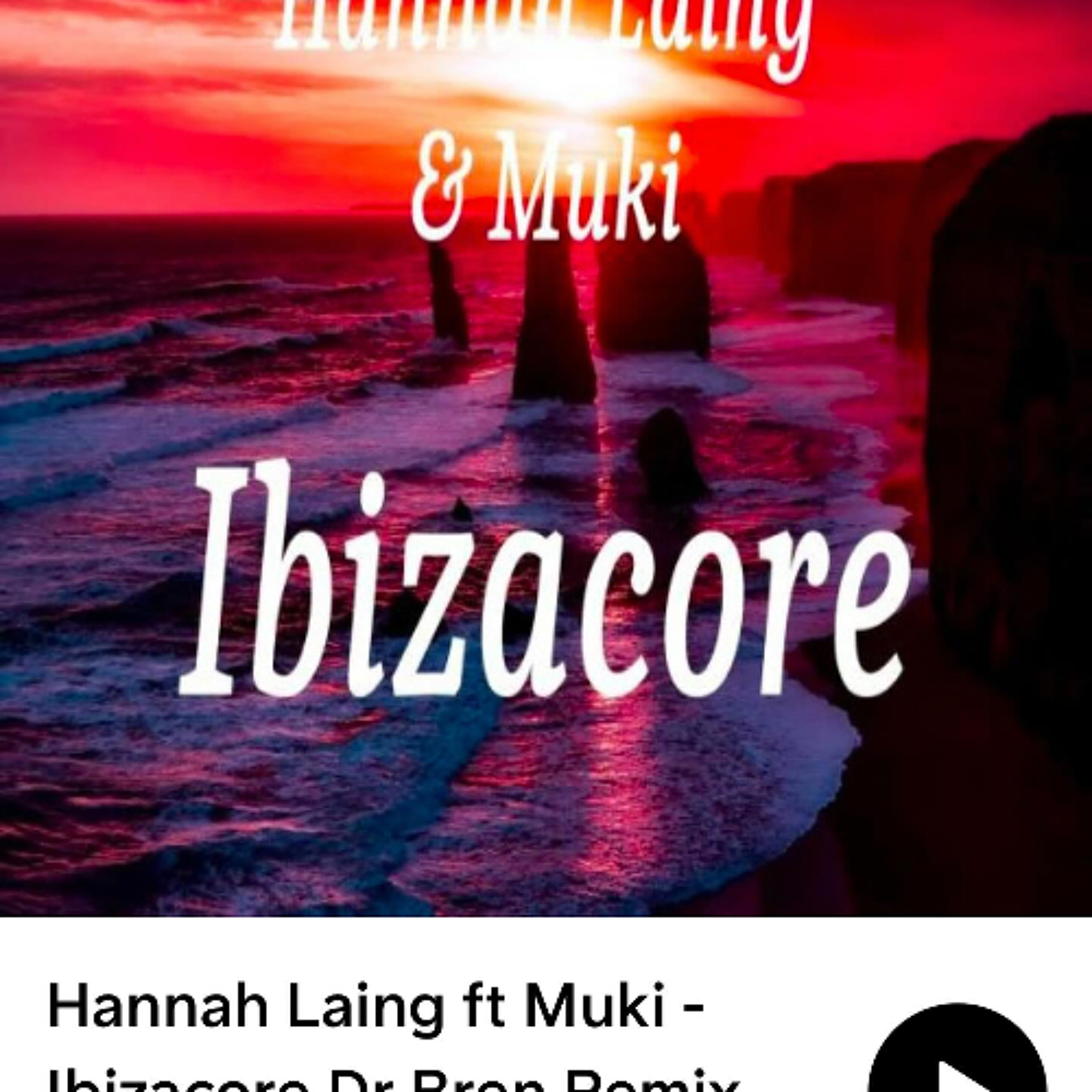 Hannah Laing ft Muki - Ibizacore Dr Bren Remix master episode artwork