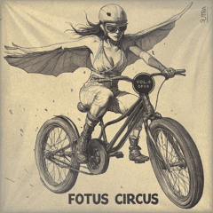 [08] FOTUS Circus VOL. 04 • Step Right Up, Murica Freaks (paper staws) • DUB QUACKsutra