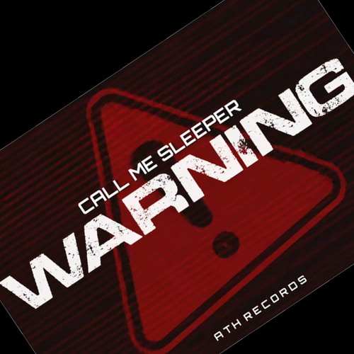 Call Me Sleeper - WARNING [NEW:25.08.2021]