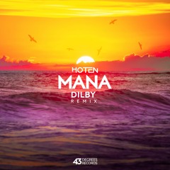 Hoten - Mana (Dilby Remix)