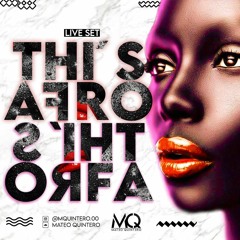 THI'S AFRO - MATEO QUINTERO (LIVE SET)