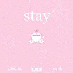Stay