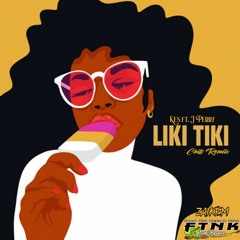 Liki Tiki Zaikem Chill Remiix
