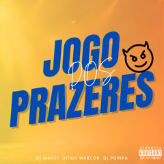 JOGO DOS PRAZERES  MC Saci   MC h7  -  DJ MAKEY - VITOR MARCOS  DJ PORIPA