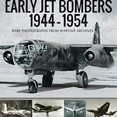 DOWNLOAD EPUB 📃 Early Jet Bombers, 1944–1954 (Images of War) by  Leo Marriott [PDF E